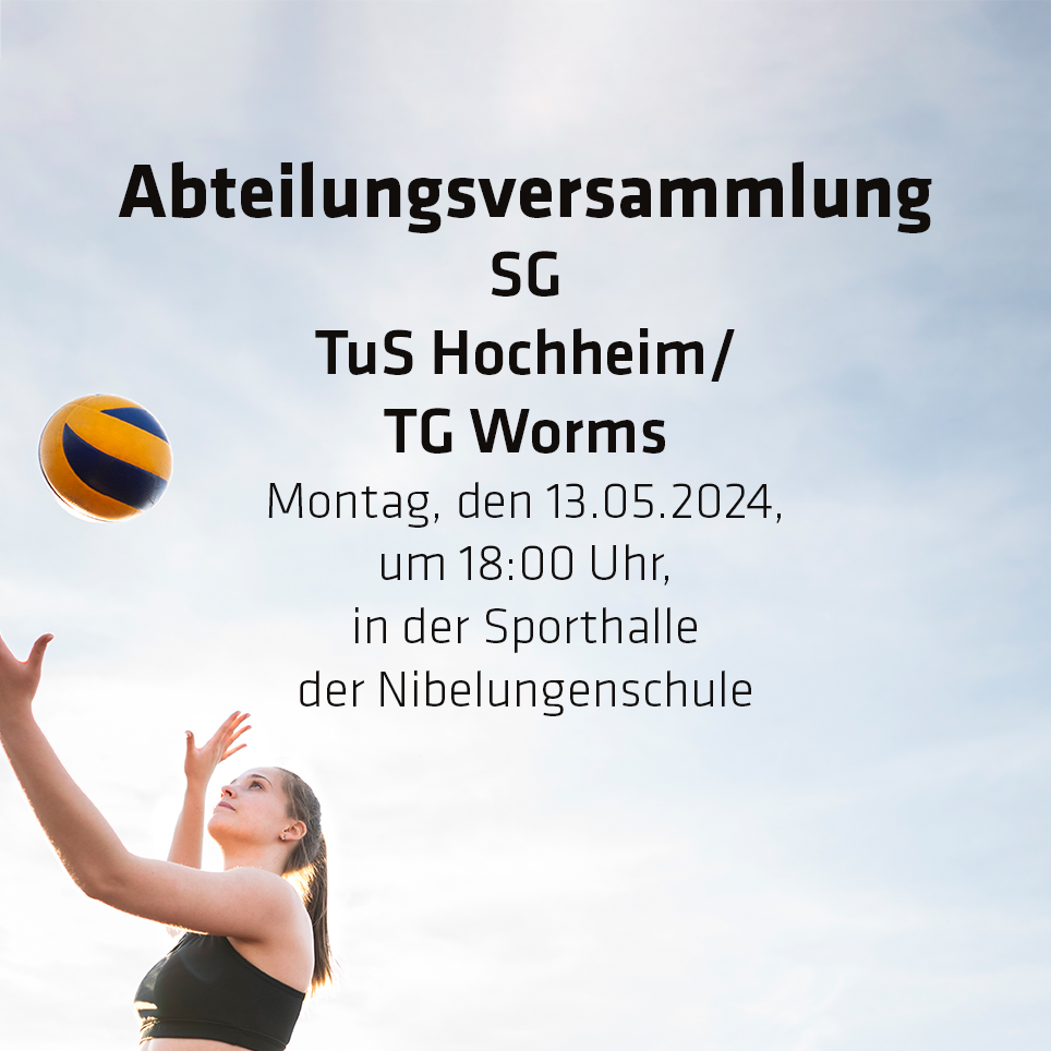 Abteilungsversammlung SG TuS Hochheim/TG Worms, 13.05.2024